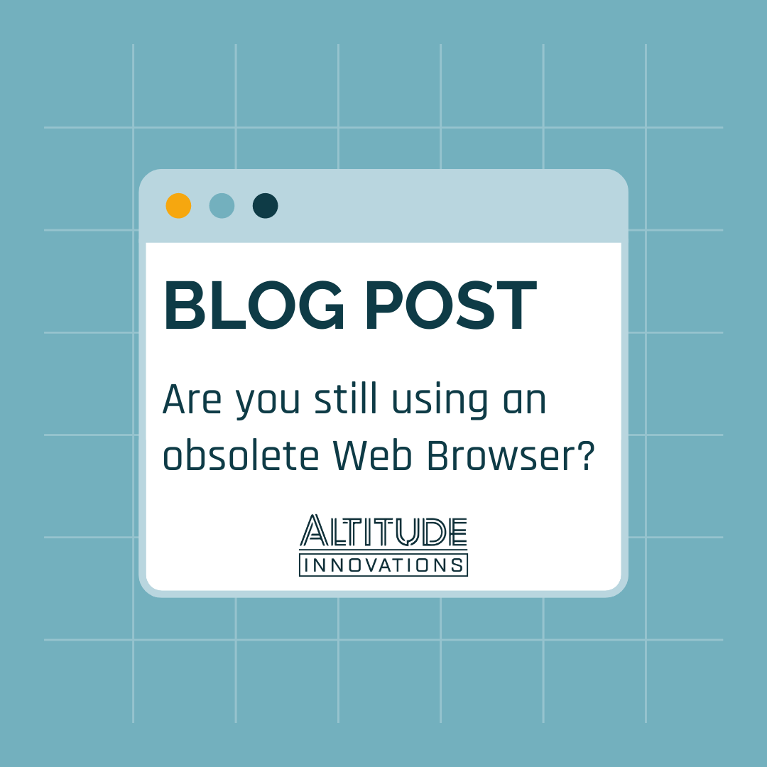 Are you still using an obsolete Web Browser?