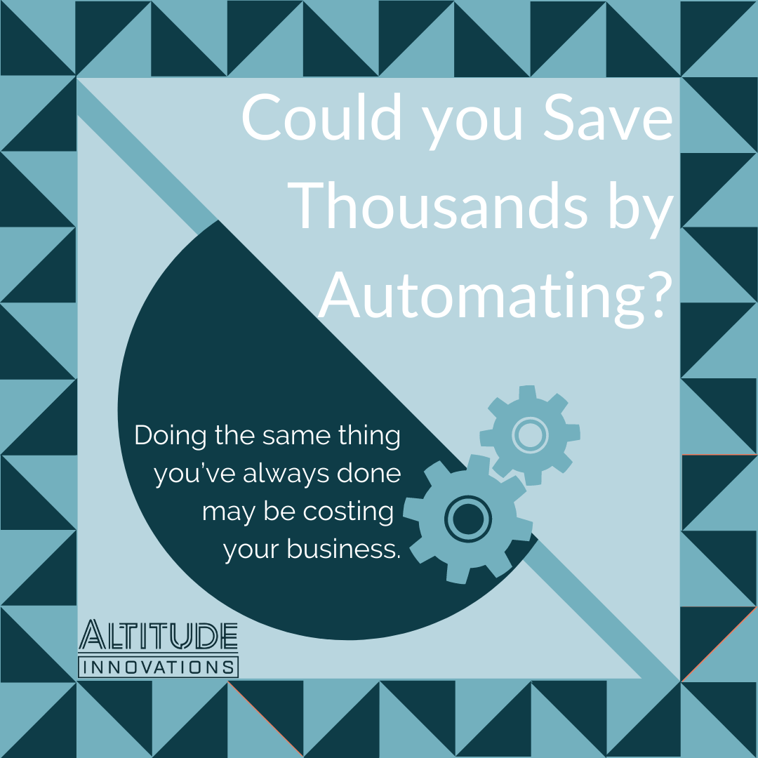 Could you save thousands by Automating?
